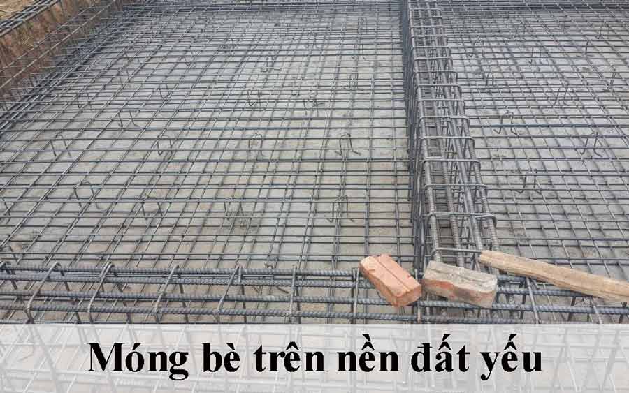 Móng bè trên nền đất yếu